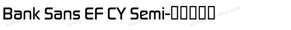 Bank Sans EF CY Semi字体转换